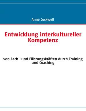 Entwicklung interkultureller Kompetenz de Anne Cockwell