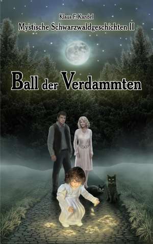 Ball der Verdammten de Klaus F. Kandel