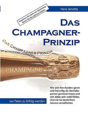 Das Champagner-Prinzip de Hans Janotta