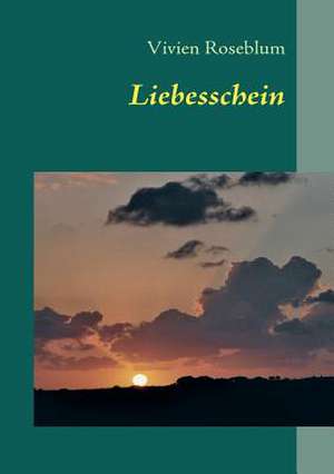 Liebesschein de Vivien Roseblum