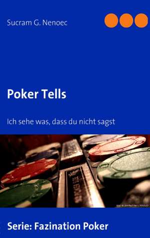 Poker Tells de Markus Coenen