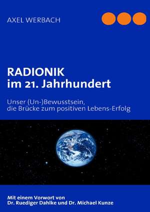 RADIONIK im 21. Jahrhundert de Axel Werbach