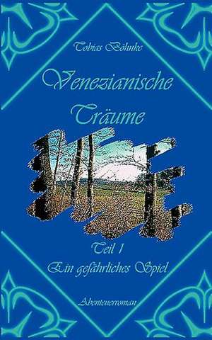 Venezianische Trume: Schnellkurs Borsenhandel de Tobias Böhnke