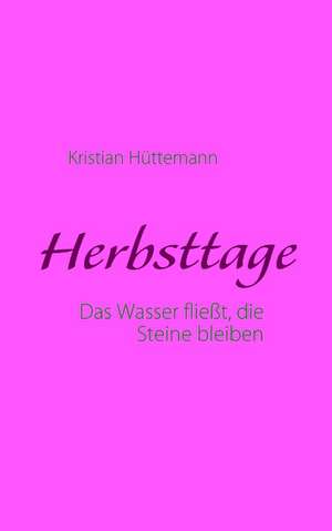 Herbsttage de Kristian Hüttemann