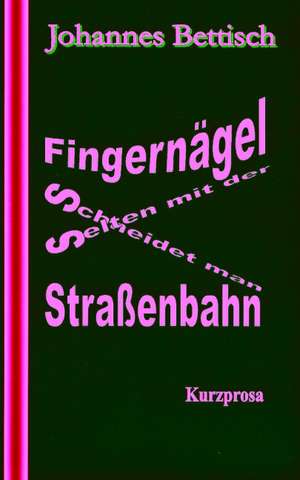 Fingerngel Schneidet Man Selten Mit Der Straenbahn: Schnellkurs Borsenhandel de Johannes Bettisch