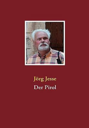 Der Pirol de Jörg Jesse