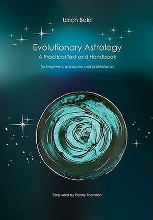 Evolutionary Astrology de Ulrich Böld