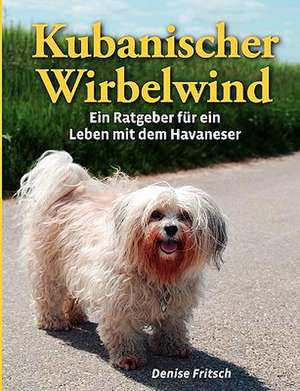 Kubanischer Wirbelwind de Denise Fritsch