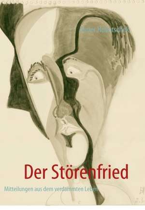 Der Störenfried de Dieter Hubatschek