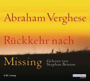 Rückkehr nach Missing de Abraham Verghese