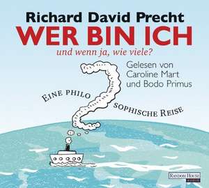 Wer bin ich - und wenn ja, wie viele? de Richard David Precht