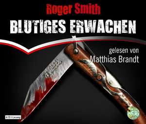 Blutiges Erwachen de Roger Smith