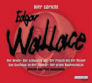 Hier spricht Edgar Wallace de Edgar Wallace