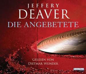 Die Angebetete de Jeffery Deaver