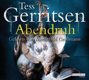 Abendruh de Tess Gerritsen