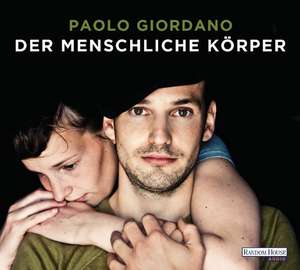 Der menschliche Körper de Paolo Giordano