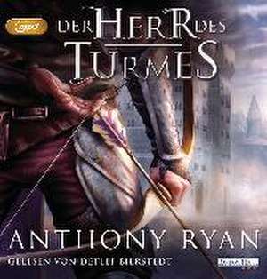 Der Herr des Turmes de Anthony Ryan