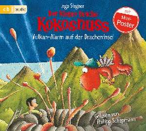 Der kleine Drache Kokosnuss 24 - Vulkan-Alarm auf der Dracheninsel de Ingo Siegner