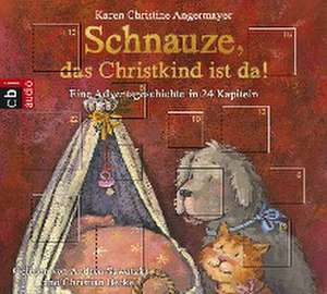 Schnauze, das Christkind ist da! de Karen Christine Angermayer