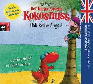 Der kleine Drache Kokosnuss - Hab keine Angst! de Ingo Siegner