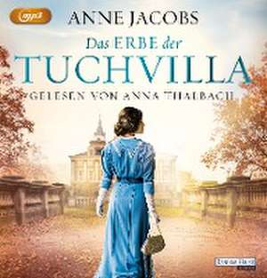 Das Erbe der Tuchvilla de Anne Jacobs