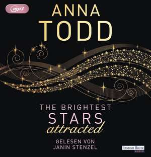 The Brightest Stars - attracted de Anna Todd