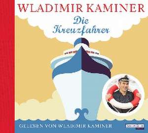 Die Kreuzfahrer de Wladimir Kaminer