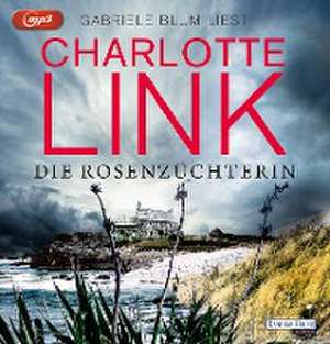 Die Rosenzüchterin de Charlotte Link