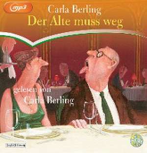 Der Alte muss weg de Carla Berling