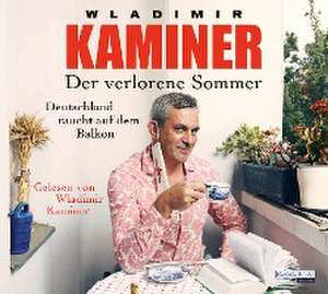 Der verlorene Sommer de Wladimir Kaminer