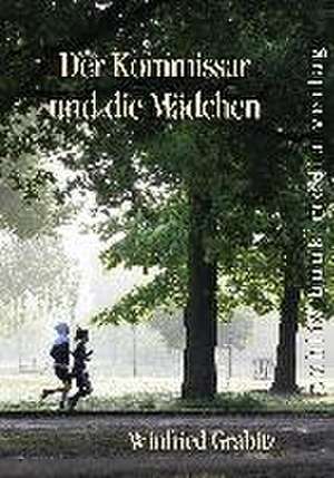 Der Kommissar und die Mädchen de Winfried Grabitz