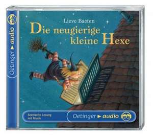 Die neugierige kleine Hexe de Lieve Baeten