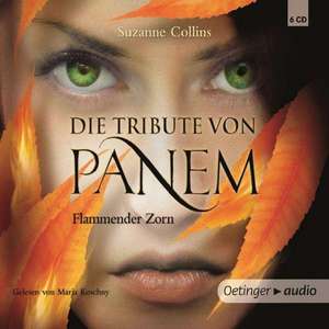 Die Tribute von Panem: Flammender Zorn (6 CDs) de Suzanne Collins