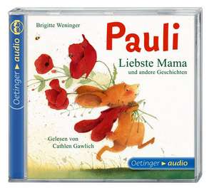 Pauli - Liebste Mama und andere Geschichten (CD) de Brigitte Weninger