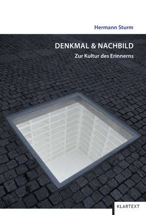 Denkmal & Nachbild de Hermann Sturm