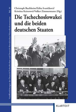 Die Tschechoslowakei und die beiden deutschen Staaten de Christoph Buchheim