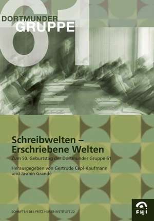 Schreibwelten - Erschriebene Welten de Gertrude Cepl-Kaufmann