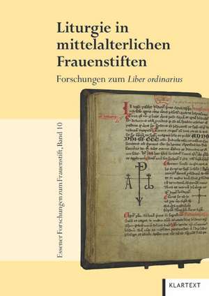 Liturgie in mittelalterlichen Frauenstiften de Klaus Gereon Beuckers