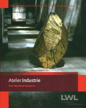 Atelier.Industrie de Dirk Zache