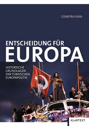 Entscheidung für Europa de Sümeyra Kaya