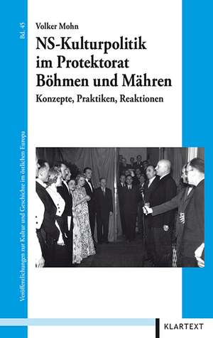 NS-Kulturpolitik im Protektorat Böhmen und Mähren de Volker Mohn