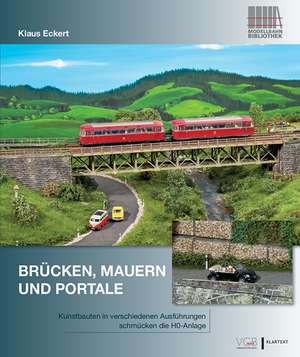 Brücken, Mauern und Portale de Klaus Eckert