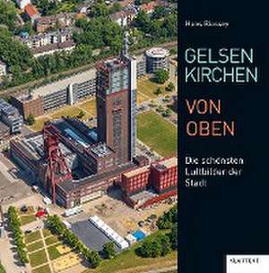 Gelsenkirchen von oben de Hans Blossey