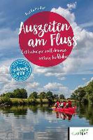 Auszeiten am Fluss de Annika Fischer