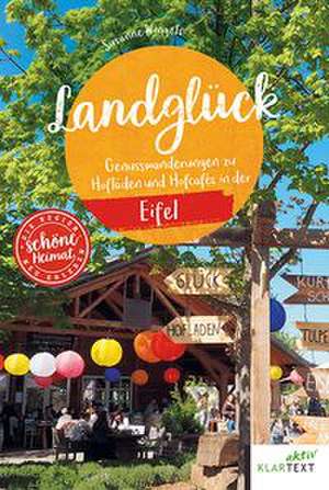 Landglück Eifel de Susanne Wingels