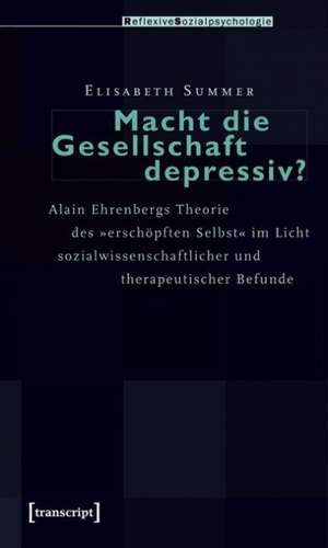 Macht die Gesellschaft depressiv? de Elisabeth Summer