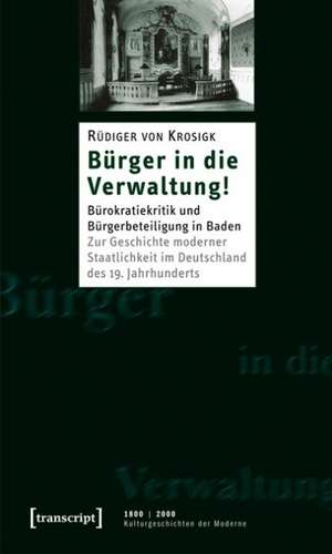 Bürger in die Verwaltung! de Rüdiger von Krosigk