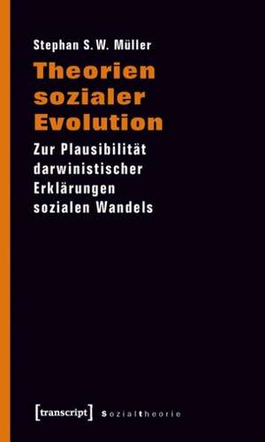 Theorien sozialer Evolution de Stephan S. W. Müller