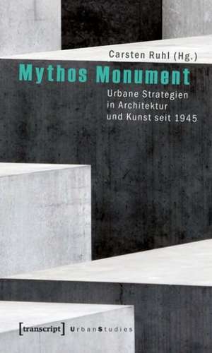 Mythos Monument de Carsten Ruhl