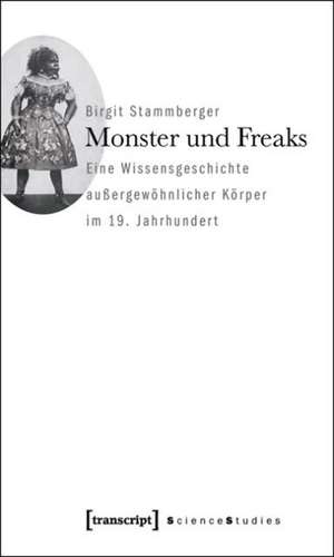 Monster und Freaks de Birgit Stammberger